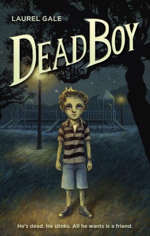 DEAD BOY by Laurel Gale