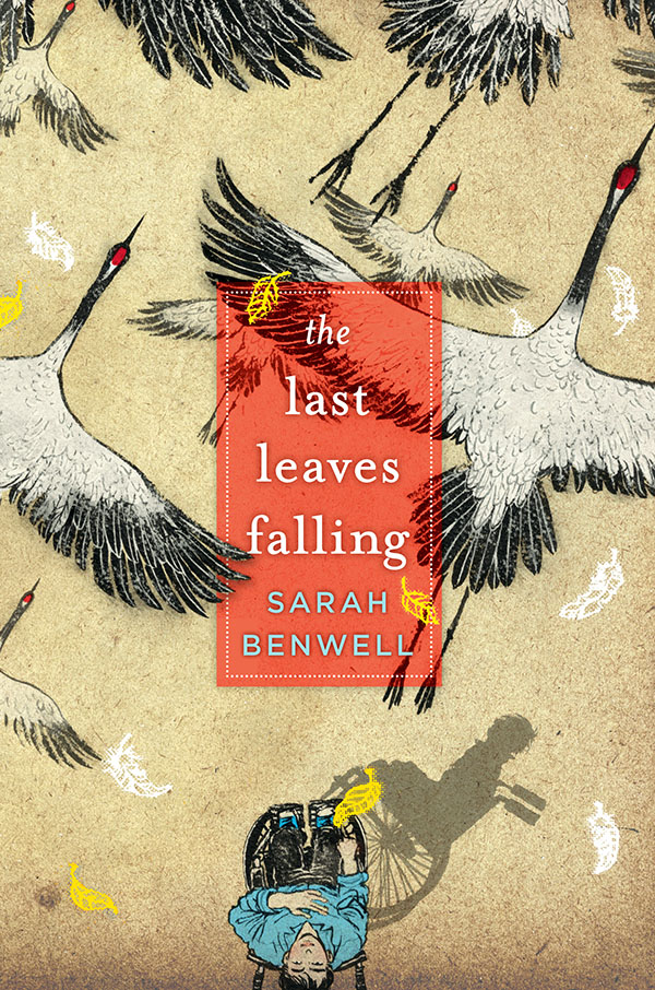 THE LAST LEAVES FALLING by Sarah Benwell